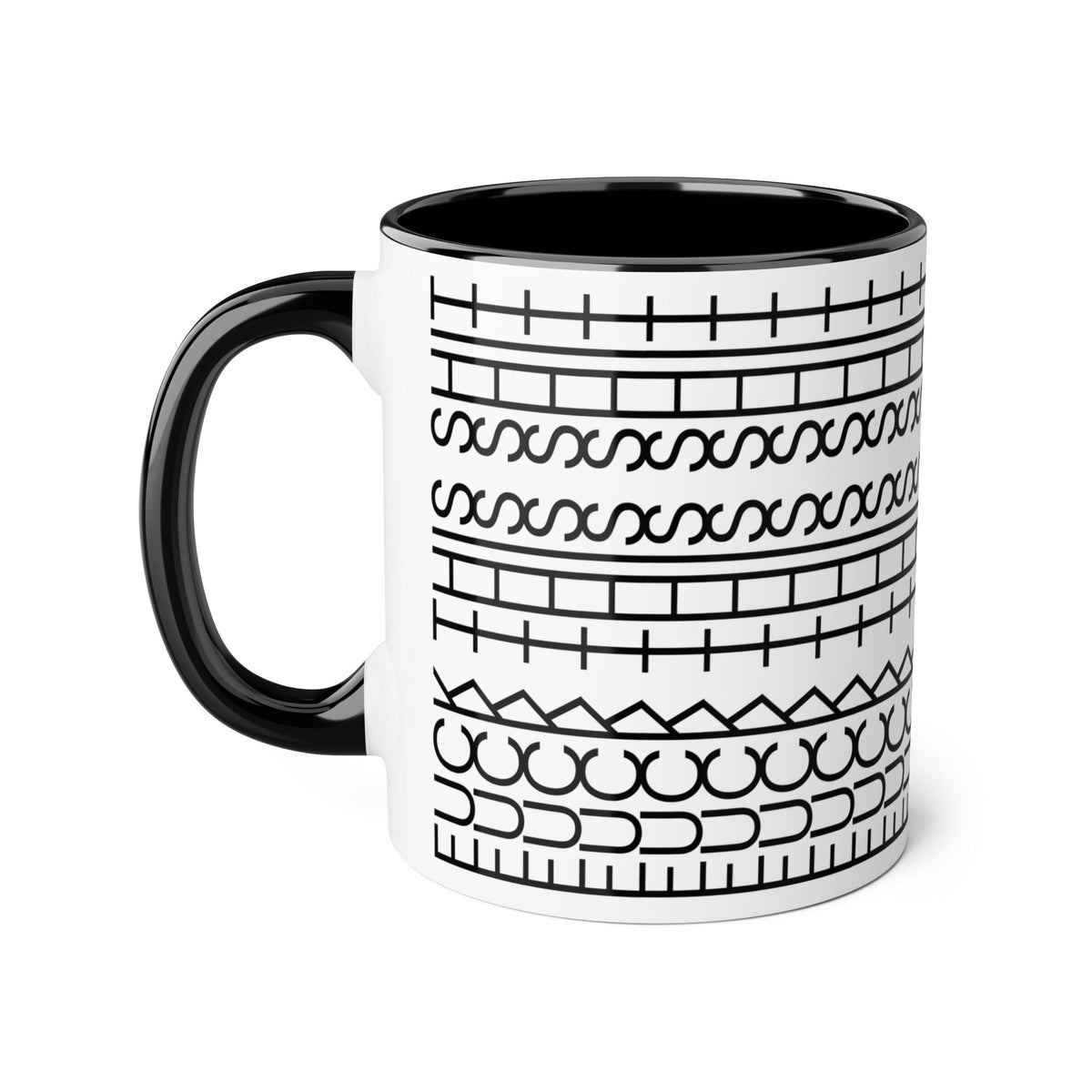 F*ck This Sh*t Mug 11 oz CA