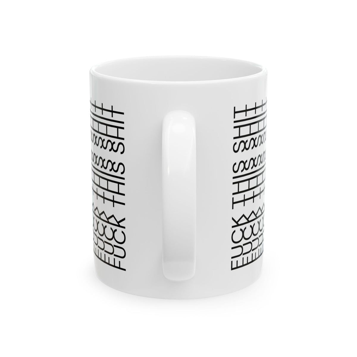 F*ck This Sh*t Mug (11oz, 15oz) US